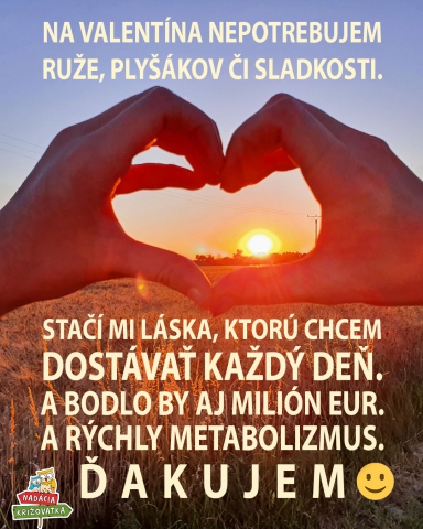 ​Štrnásty februárový deň oslavuje Valentín. Tento deň je aj sviatkom všetkých zamilovaných.