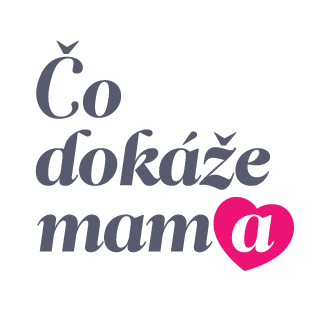 Čo dokáźe mama